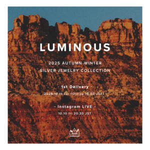 【 LUMINOUS 】2025AW NEW COLLECTION – 10.11 sat リリース＆インスタライブのお知らせ